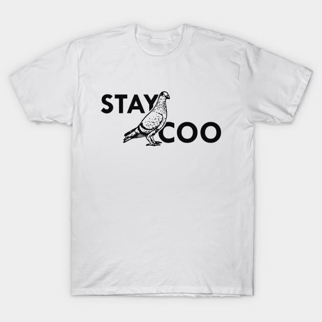 Pigeon - Stay Coo T-Shirt by KC Happy Shop